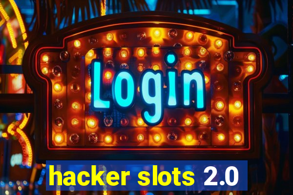 hacker slots 2.0